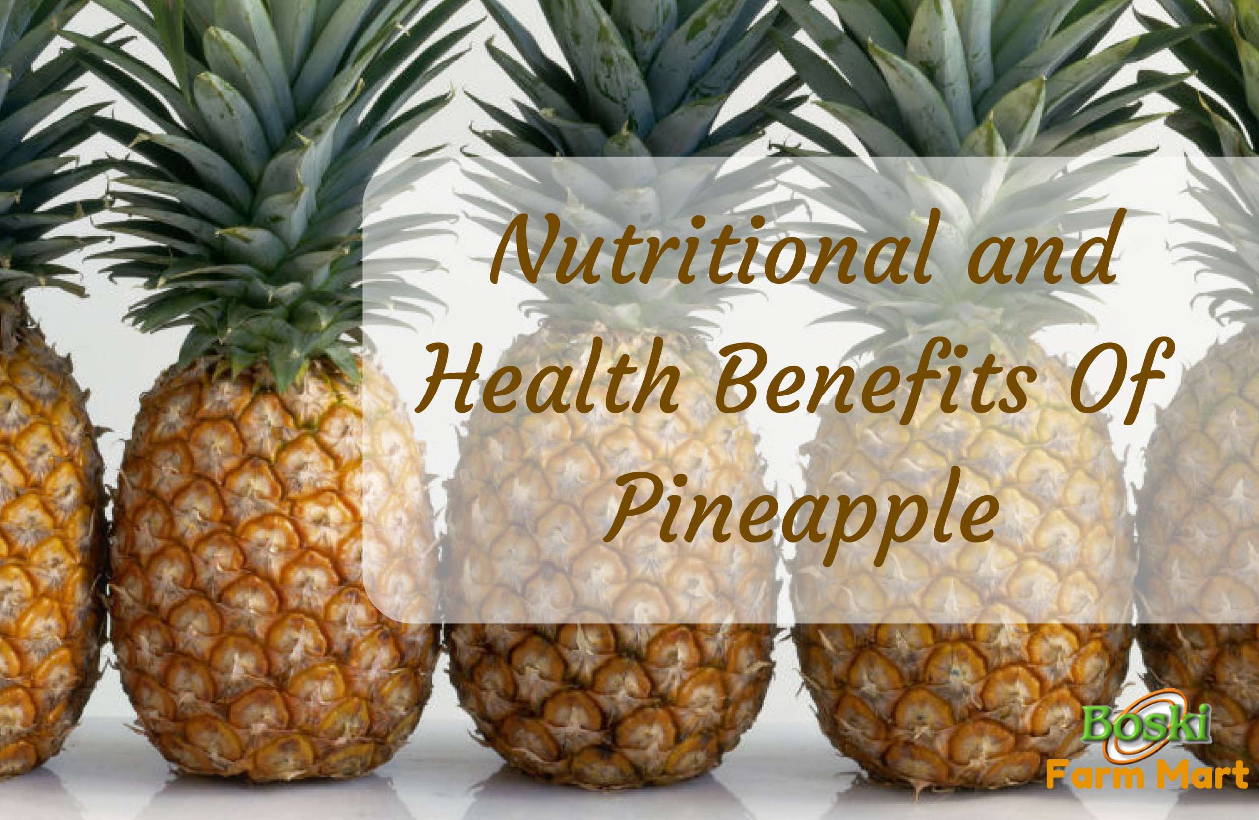 Nutritional and health benefit of pineapple