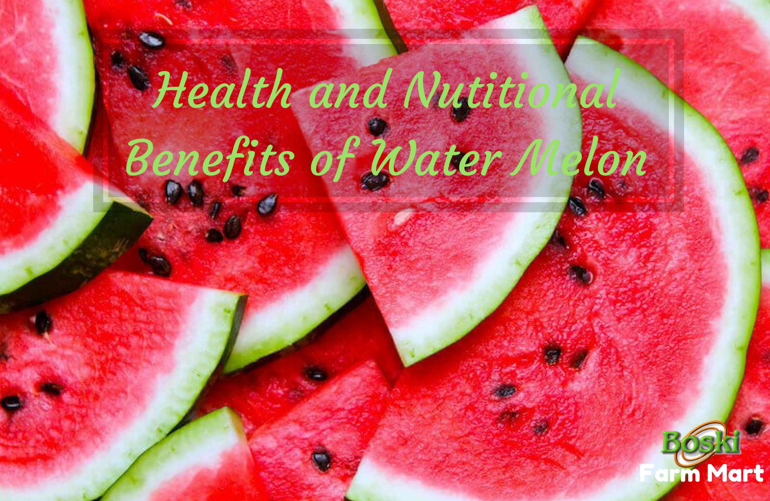 Nutritional benefits of watermelon